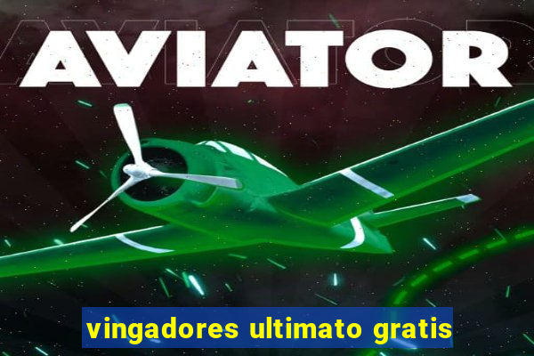 vingadores ultimato gratis